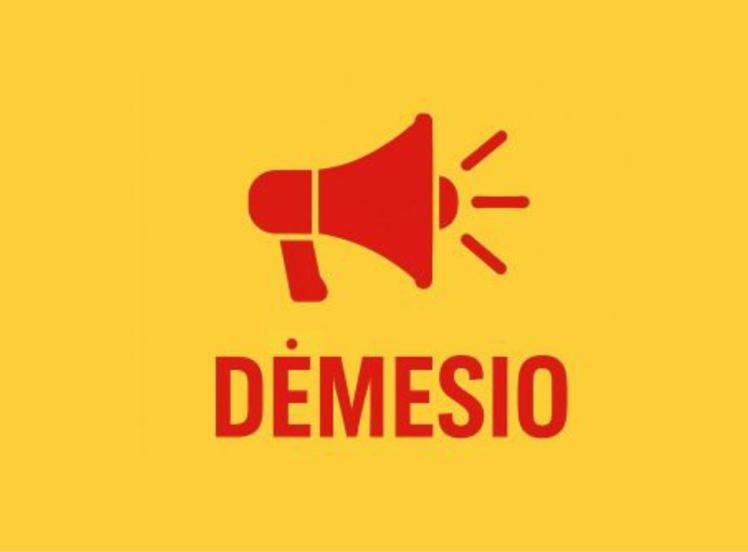Dėmesio!