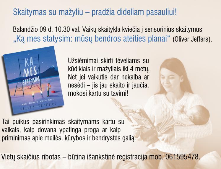 Vaikų skaitykla kviečia į sensorinius skaitymus „Ką mes statysim: mūsų bendros ateities planai"