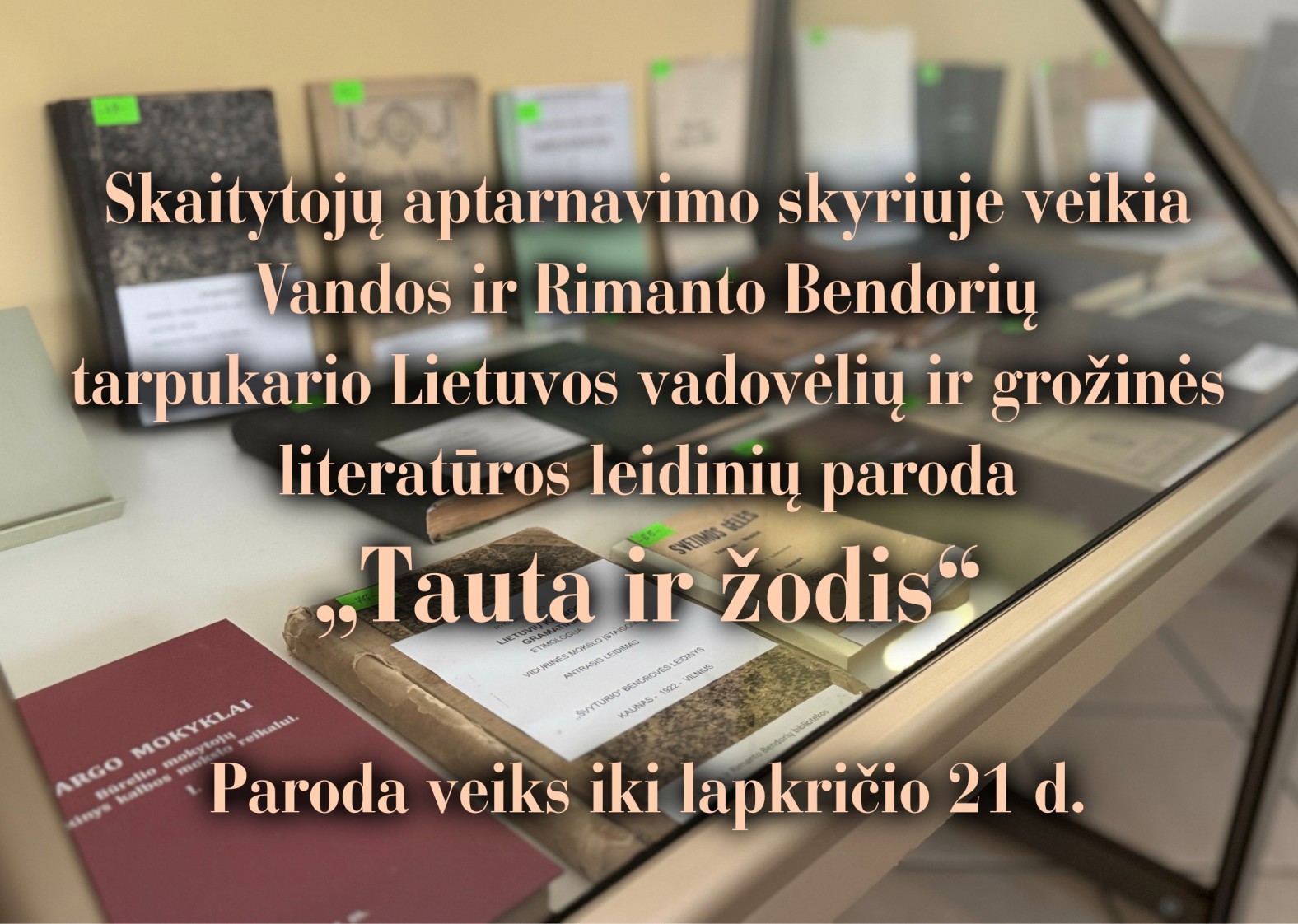 Tarpukario vadovėlių ir grožinės literatūros leidinių eidinių paroda &bdquo;Tauta ir žodis&ldquo;