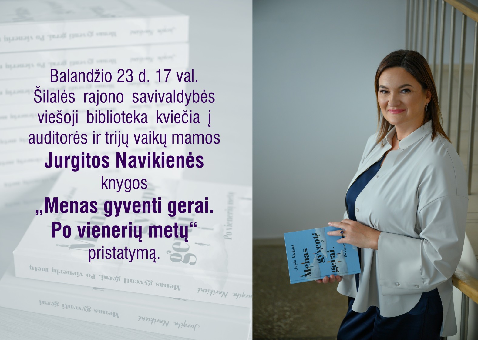 Kviečiame į Jurgitos Navikienės knygos &bdquo;Menas gyventi gerai. Po vienerių metų&ldquo; pristatymą
