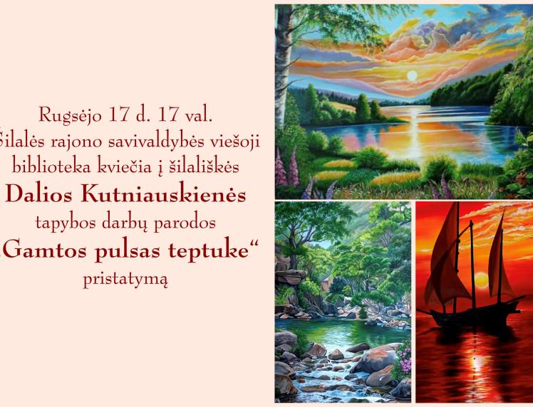 Kviečiame į tapybos darbų parodos „Gamtos pulsas teptuke“ pristatymą