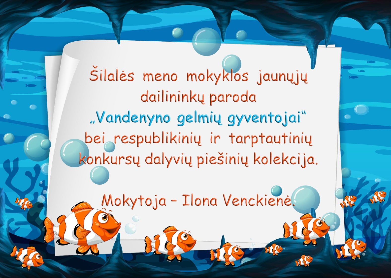 &Scaron;ilalės meno mokyklos jaunųjų dailininkų paroda &bdquo;Vandenyno gelmių gyventojai&ldquo;