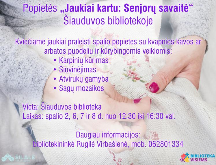 Popietės „Jaukiai kartu: Senjorų savaitė“ Šiauduvos bibliotekoje