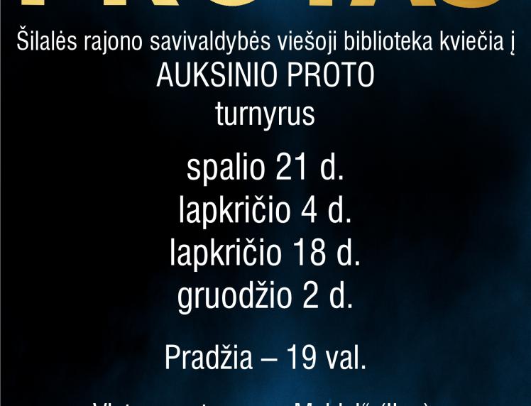 Šilalės rajono savivaldybės viešoji biblioteka kviečia į AUKSINIO PROTO turnyrus