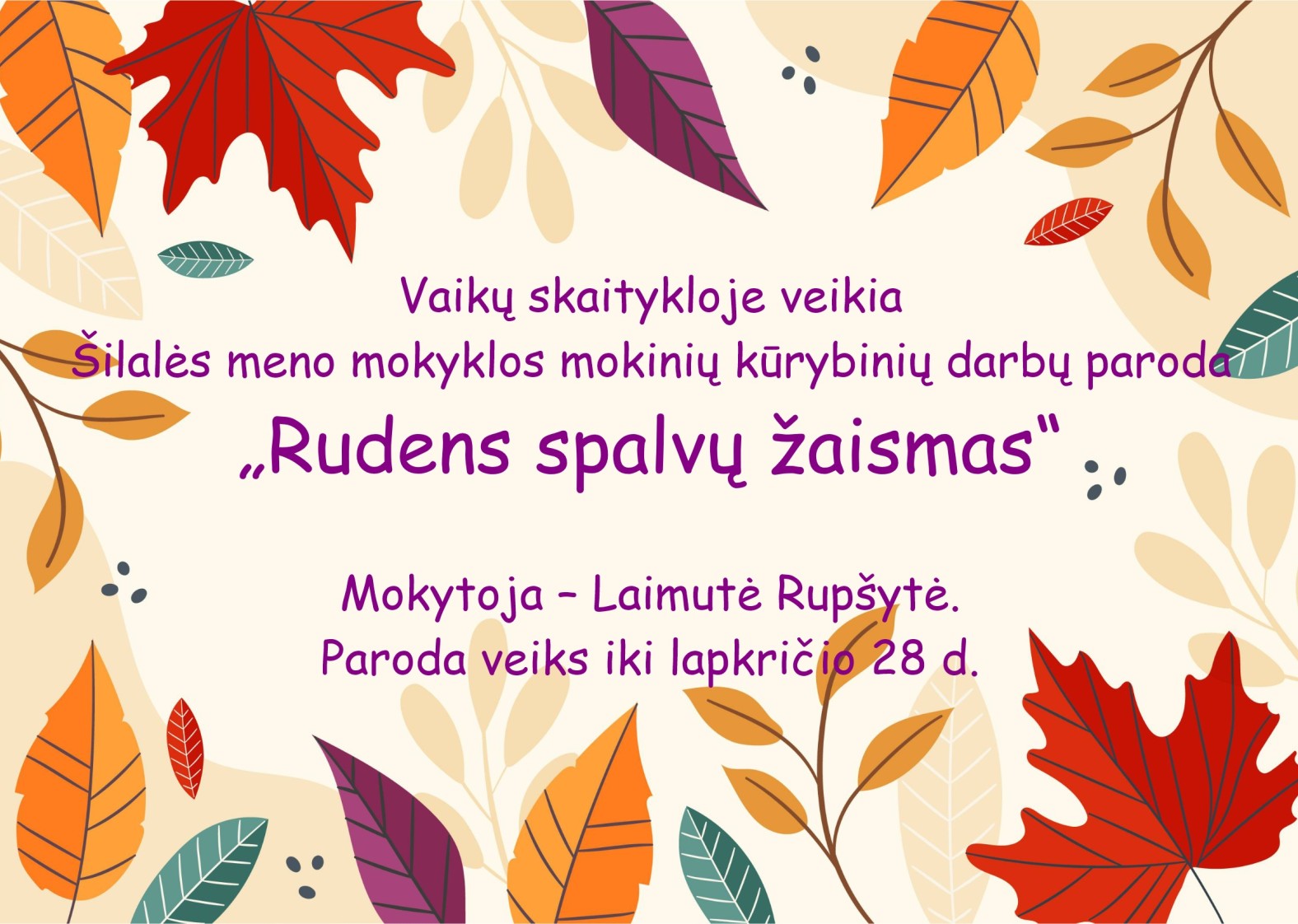 &Scaron;ilalės meno mokyklos mokinių kūrybinių darbų paroda &bdquo;Rudens spalvų žaismas&ldquo;