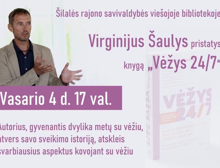 Knygos „Vėžys 24/7“ pristatymas Šilalės viešojoje bibliotekoje
