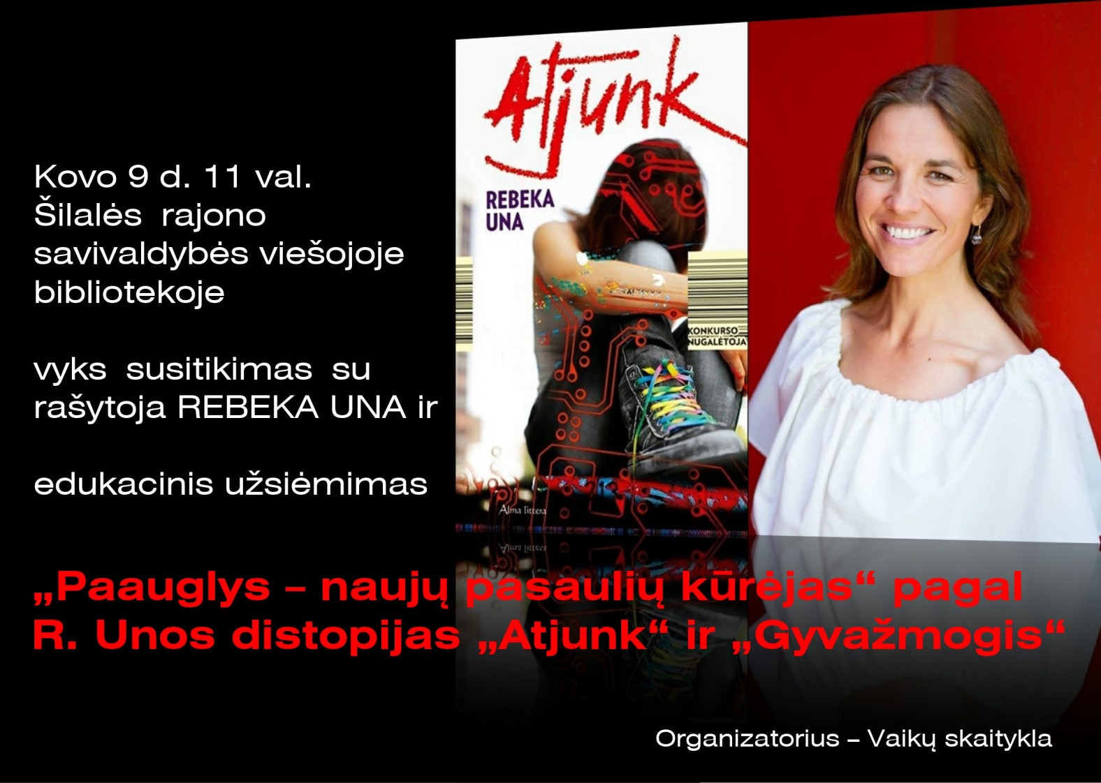 Susitikimas su ra&scaron;ytoja REBEKA UNA ir edukacinis užsiėmimas