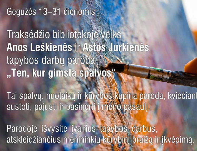 Kviečiame aplankyti tapybos darbų parodą Traksėdžio bibliotekoje