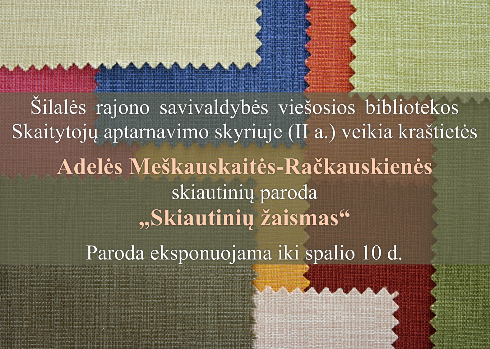 Skiautinių paroda &bdquo;Skiautinių žaismas&ldquo;