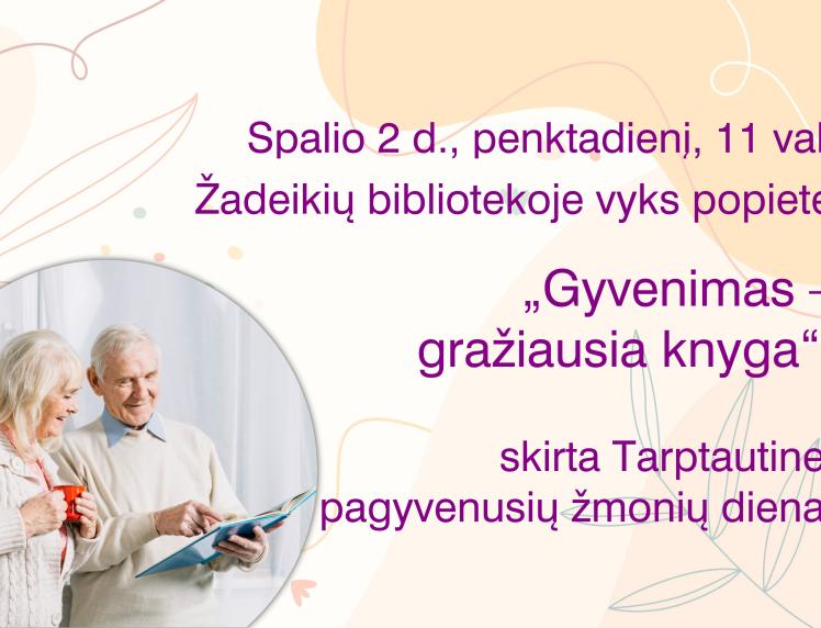 Žadeikių bibliotekoje vyks popietė skirta Tarptautinei pagyvenusių žmonių dienai
