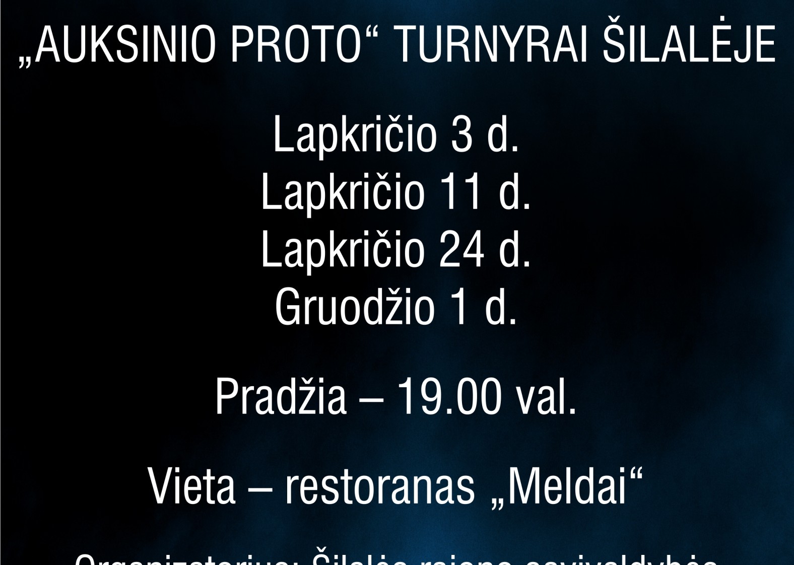 &bdquo;AUKSINIO PROTO&ldquo; TURNYRAI &Scaron;ILALĖJE