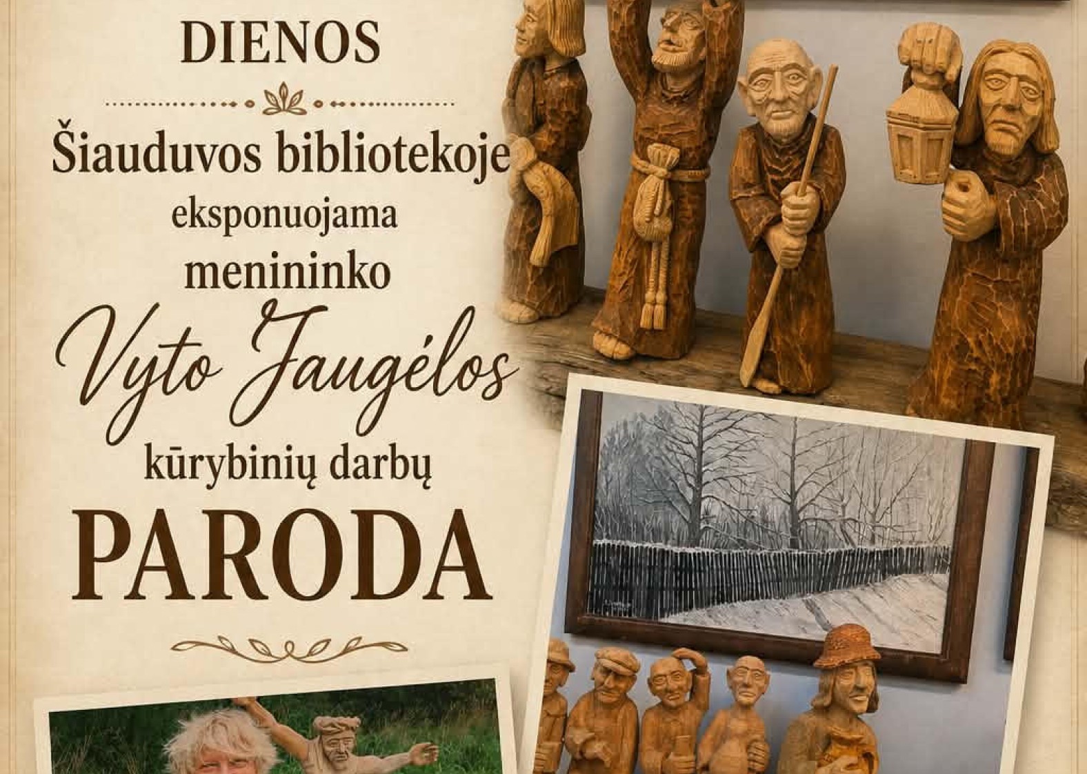 Menininko Vyto Jaugėlos kūrybinių darbų paroda &Scaron;iauduvos bibliotekoje